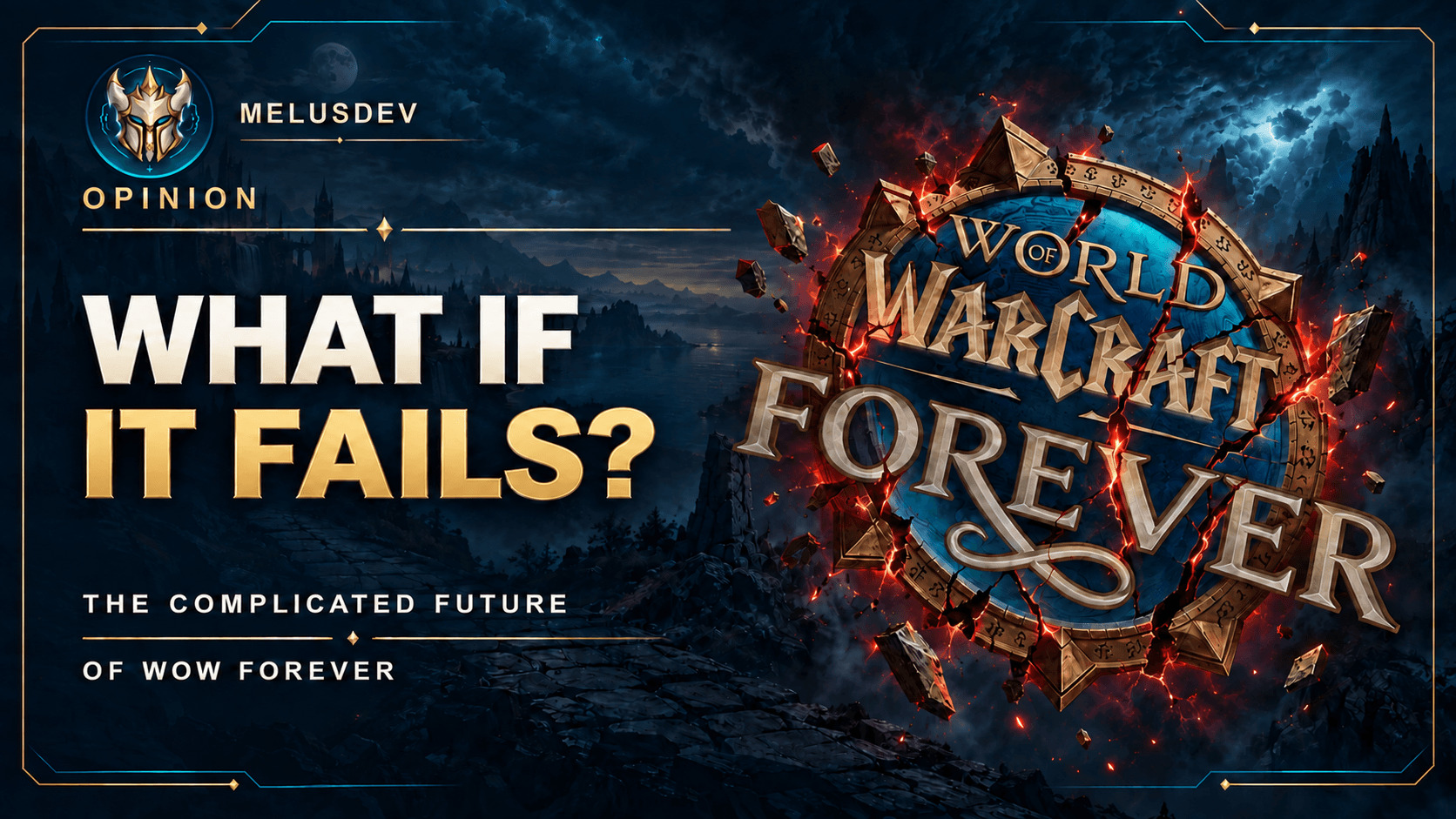 What if it fails? The complicated future of WoW Forever · MelusDev